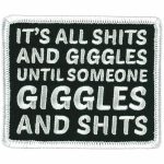 Hot Leathers It’s All Shits and Giggles Patch