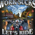 Hot Leathers GMS1062 Men’s ‘Work Sucks, Lets Ride’ Black T-Shirt - Image 2