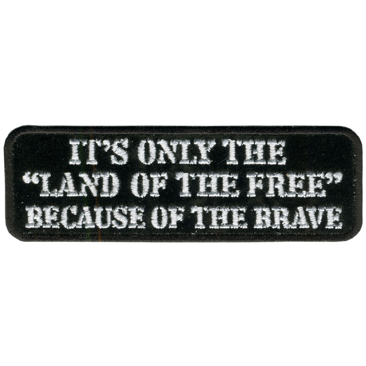 Hot Leathers PPL2660 Land of the Free 4″ x 1″ Patch