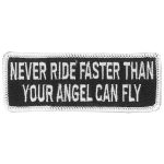 Hot Leathers PPL9114 Never Ride Faster 4″ x 2″ Patch