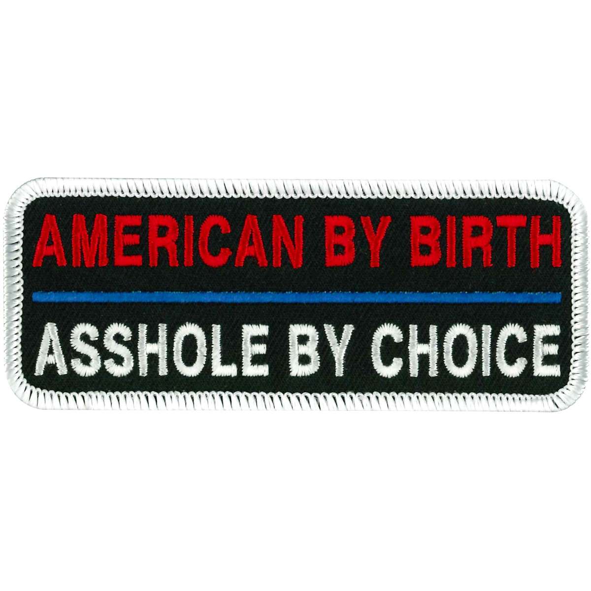 Hot Leathers PPL9154 Asshole by Choice 4″ Patch PPL9154