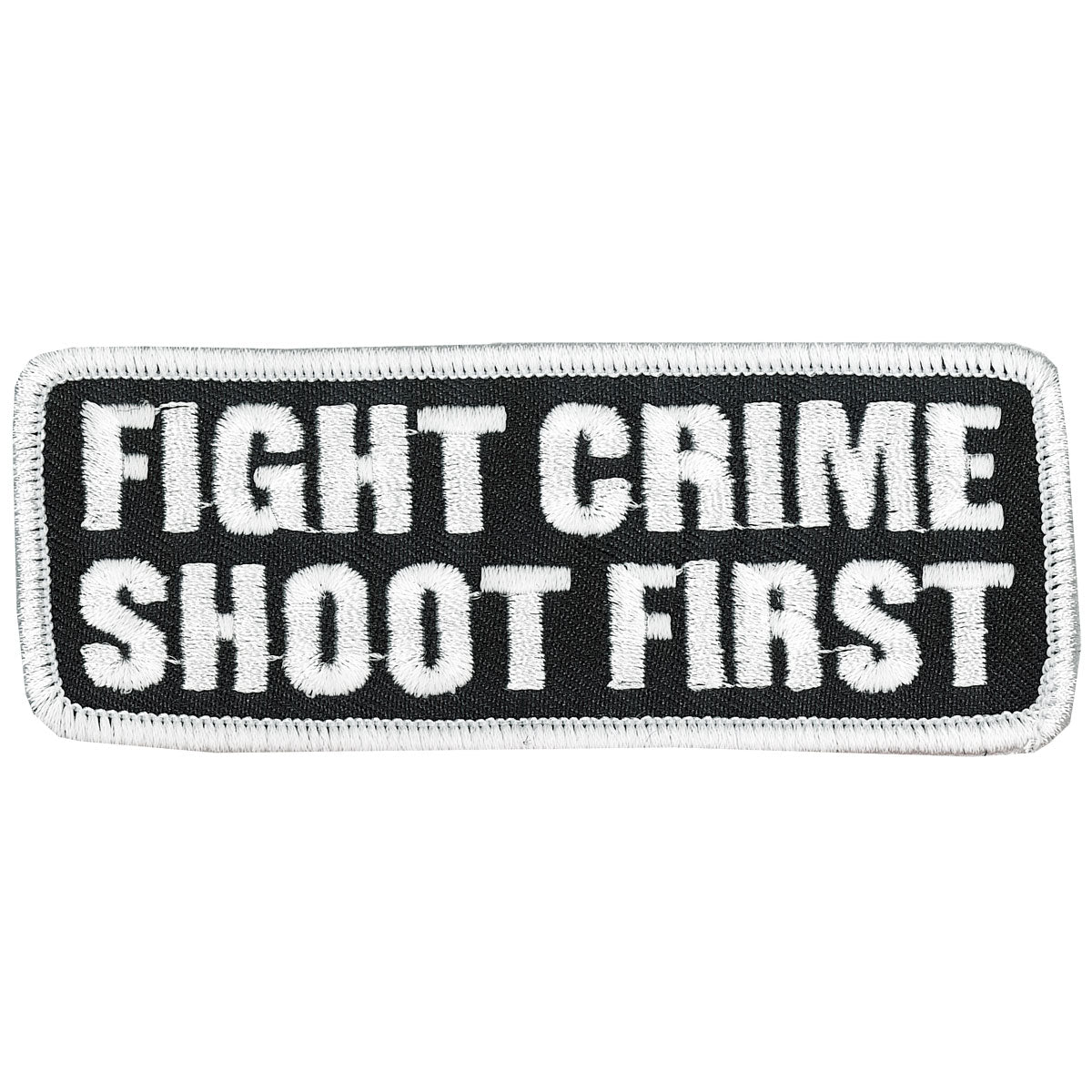 Hot Leathers PPL9159 Fight Crime Shoot First 4″ x 2″ Patch