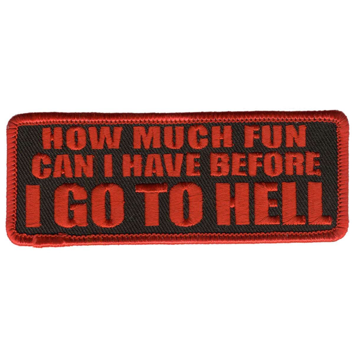 Hot Leathers How Much Fun 4″ x 2″ Patch PPL9208