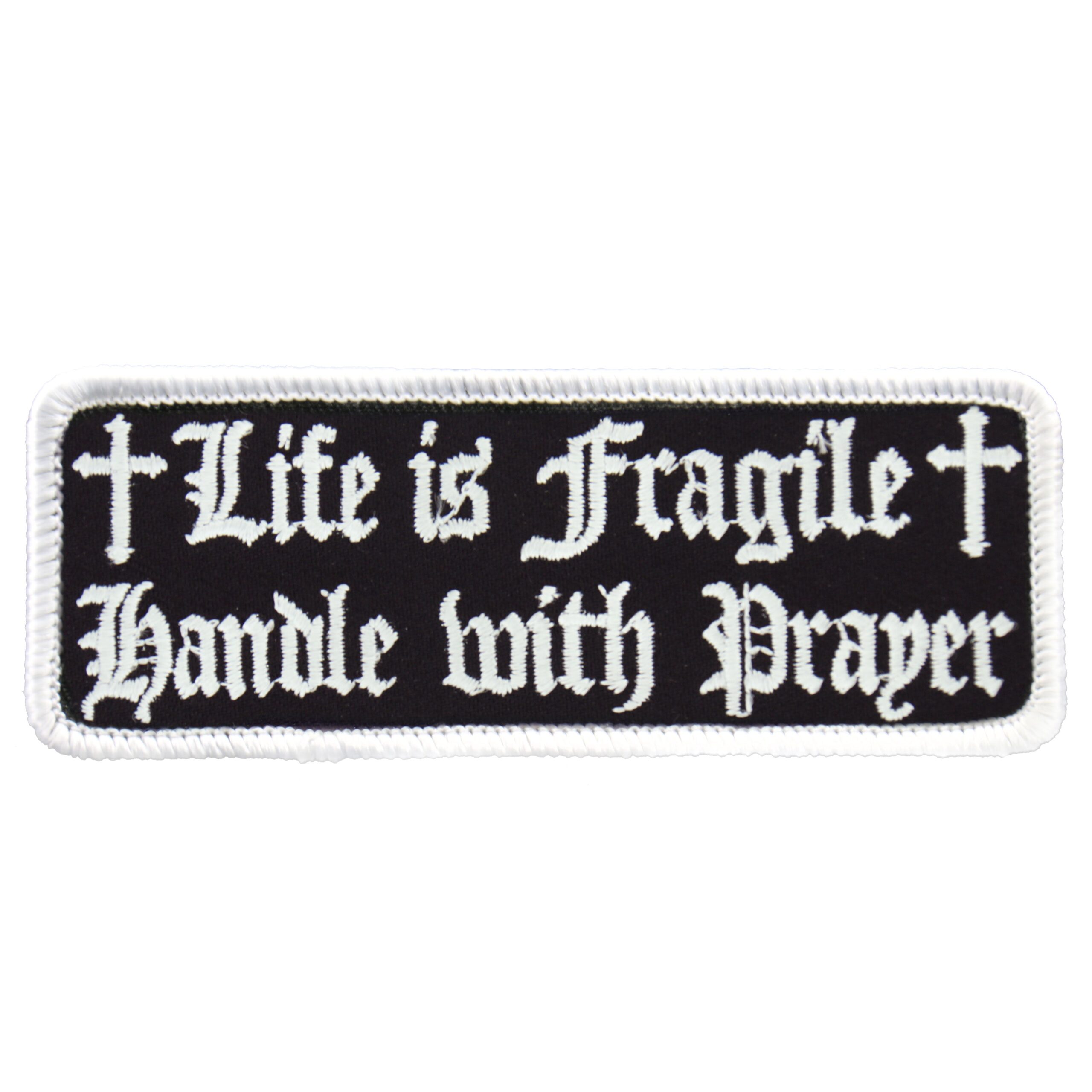 Hot Leathers PPL9222  Life Is Fragile 4″ x 2″ Patch