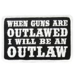 Hot Leathers PPL9225  When Guns Are Outlawed 4″ x 3″ Patch