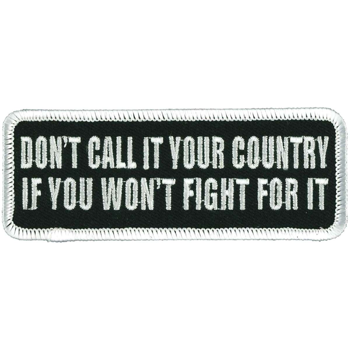 Hot Leathers Don’t Call it Your Country 4″ Patch PPL9240