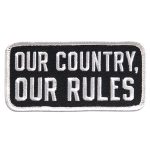 Hot Leathers PPL9394 Our Country Our Rules Embroidered 4″ x 2″ Patch