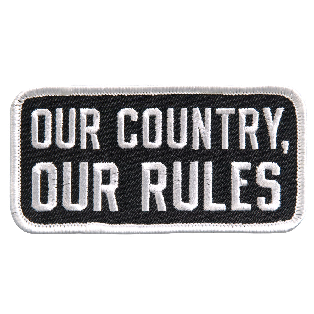 Hot Leathers PPL9394 Our Country Our Rules Embroidered 4″ x 2″ Patch