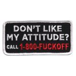 Hot Leathers PPL9398 Don’t Like My Attitude Embroidered 4″ x 2″ Patch