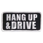Hot Leathers Hang Up and Drive Embroidered 4″ 4″ x 2″ Patch PPL9402