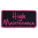 Hot Leathers PPL9428 High Maintenance 4″ x 2″ Patch