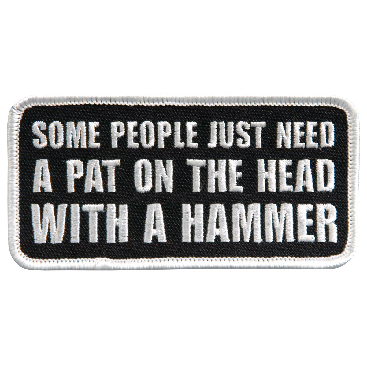 Hot Leathers PPL9438 Some People 4″ x 2″ Patch