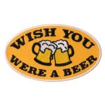 Hot Leathers Wish You Were A Beer 4″x2″ Patch PPL9567
