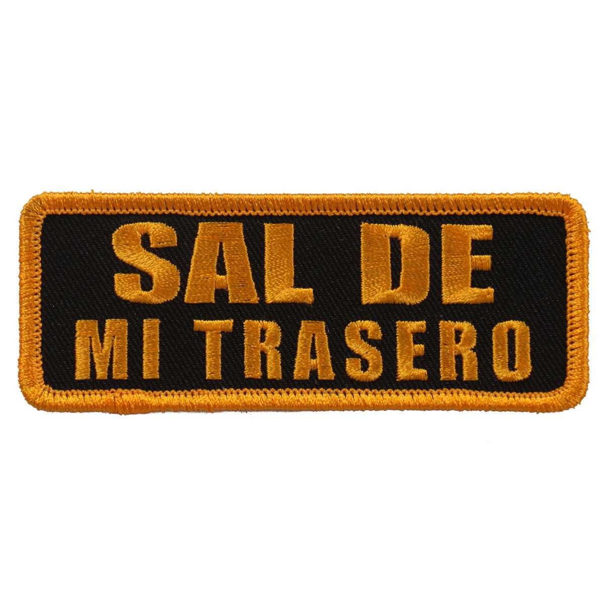 Hot Leathers Sal De Mi Trasero 4″x2″ Patch PPL9647