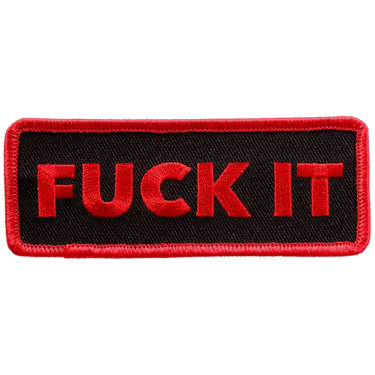 Hot Leathers PPL9704 Fuck It 4″x2″ Patch