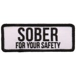 Hot Leathers PPL9714 Sober For Your Safety 4″x2″ Patch
