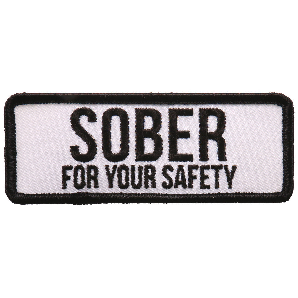 Hot Leathers PPL9714 Sober For Your Safety 4″x2″ Patch