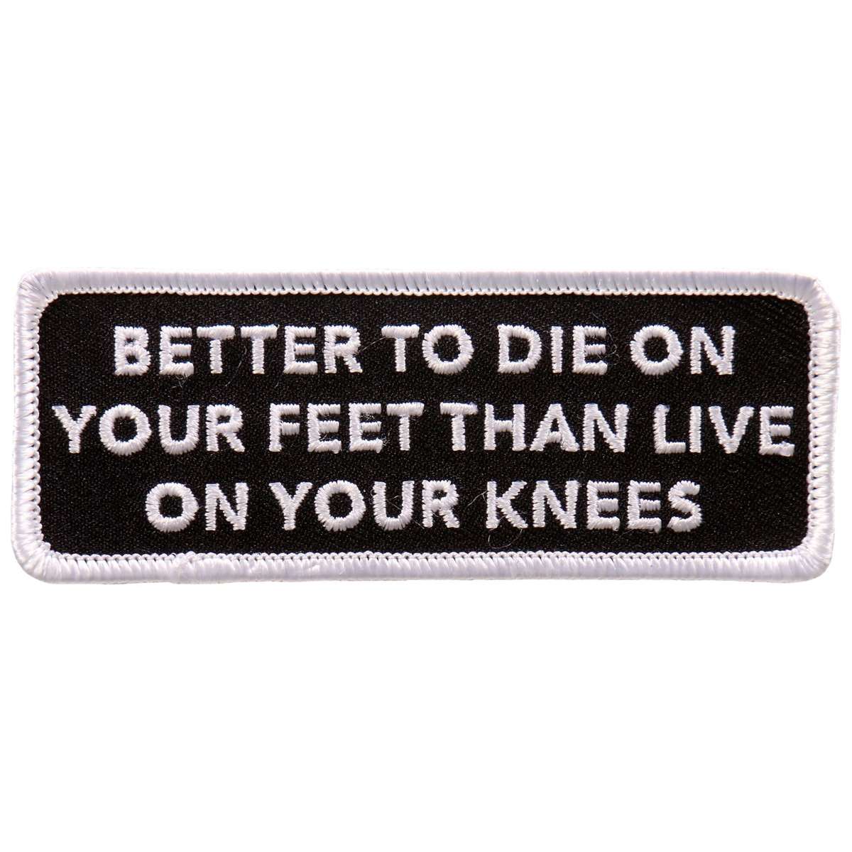 Hot Leathers Die on your Feet 4″x2″ Patch PPL9721