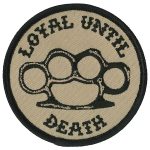 Hot Leathers PPL9817 Loyal Until Death 3″x 3″ Patch