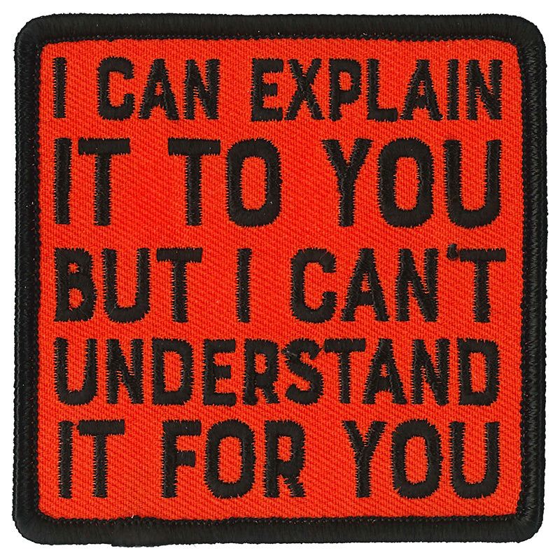 Hot Leathers PPL9825 Explain it to You 3″x 3″ Patch
