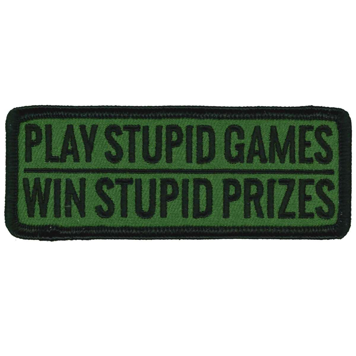 Hot Leathers Play Stupid Games Win Stupid Prizes 4″ X 2″ Patch PPL9898