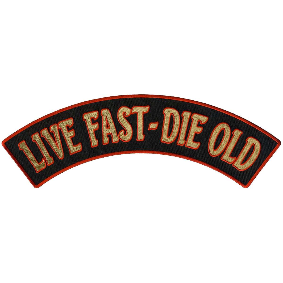Hot Leathers Live Fast – Die Old 12″ X 3″ Top Rocker Patch PPM4197