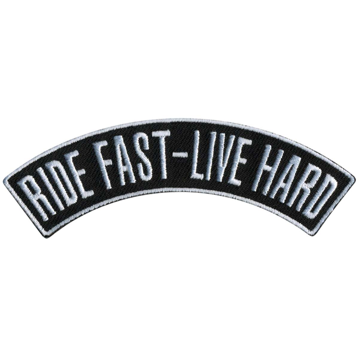 Hot Leathers Ride Fast – Live Hard 4″ X 1″ Top Rocker Patch PPM4204