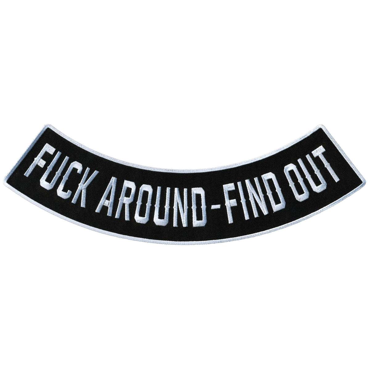 Hot Leathers F*** Around Find Out 12″ X 3″ Bottom Rocker Patch PPM5167