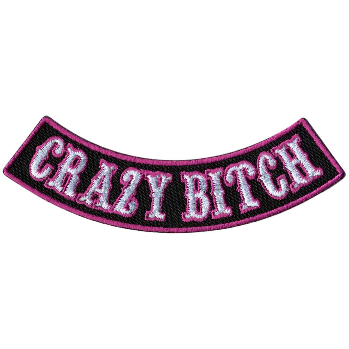Hot Leathers Crazy Bitch 4″ X 1″ Bottom Rocker Patch PPM5186
