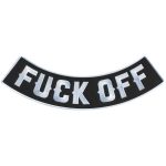 Hot Leathers Fuck Off 12″ X 3″ Bottom Rocker Patch PPM5193