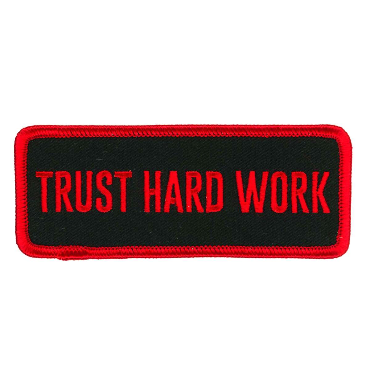 Hot Leathers 4″ Trust Hard Work Patch PPW1079