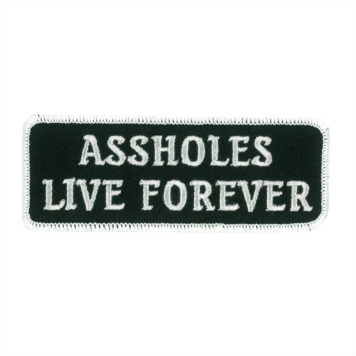 Hot Leathers PPW1083 Assholes Live Forever 4″ x 2″ Patch