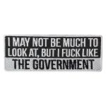 Hot Leathers Fuck Like The Government 4″ X 2″ Embroidered Patch PPW1103
