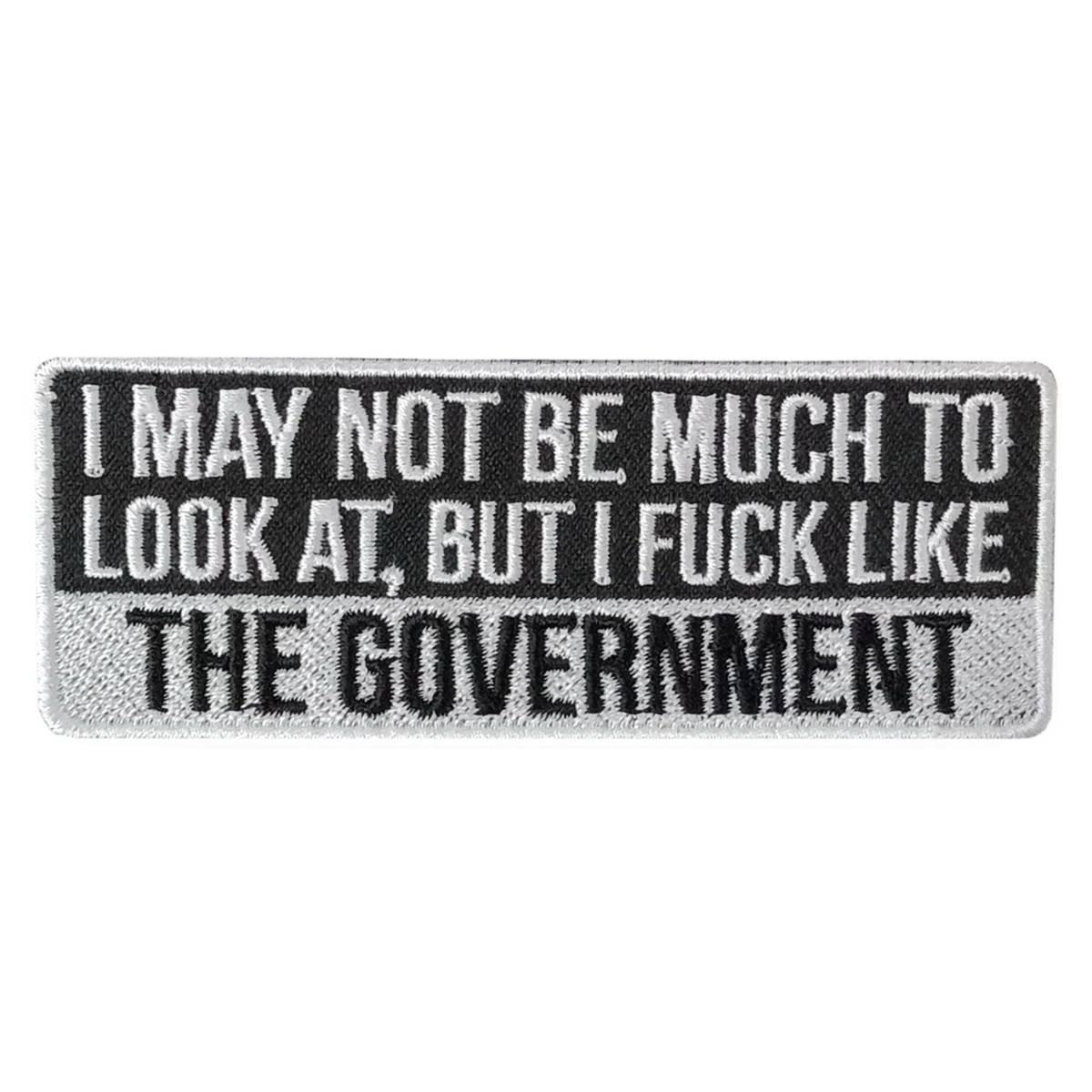 Hot Leathers Fuck Like The Government 4″ X 2″ Embroidered Patch PPW1103