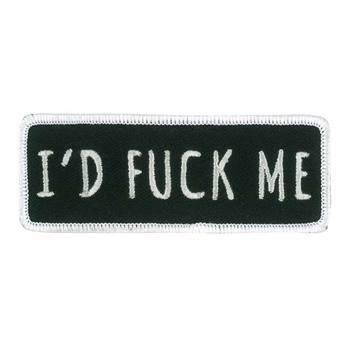Hot Leathers I’d F Me Patch PPW1110 PPW1110