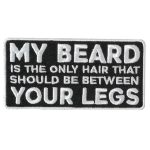 Hot Leathers My Beard Between 4″ X 2″ Embroidered Patch PPW1122