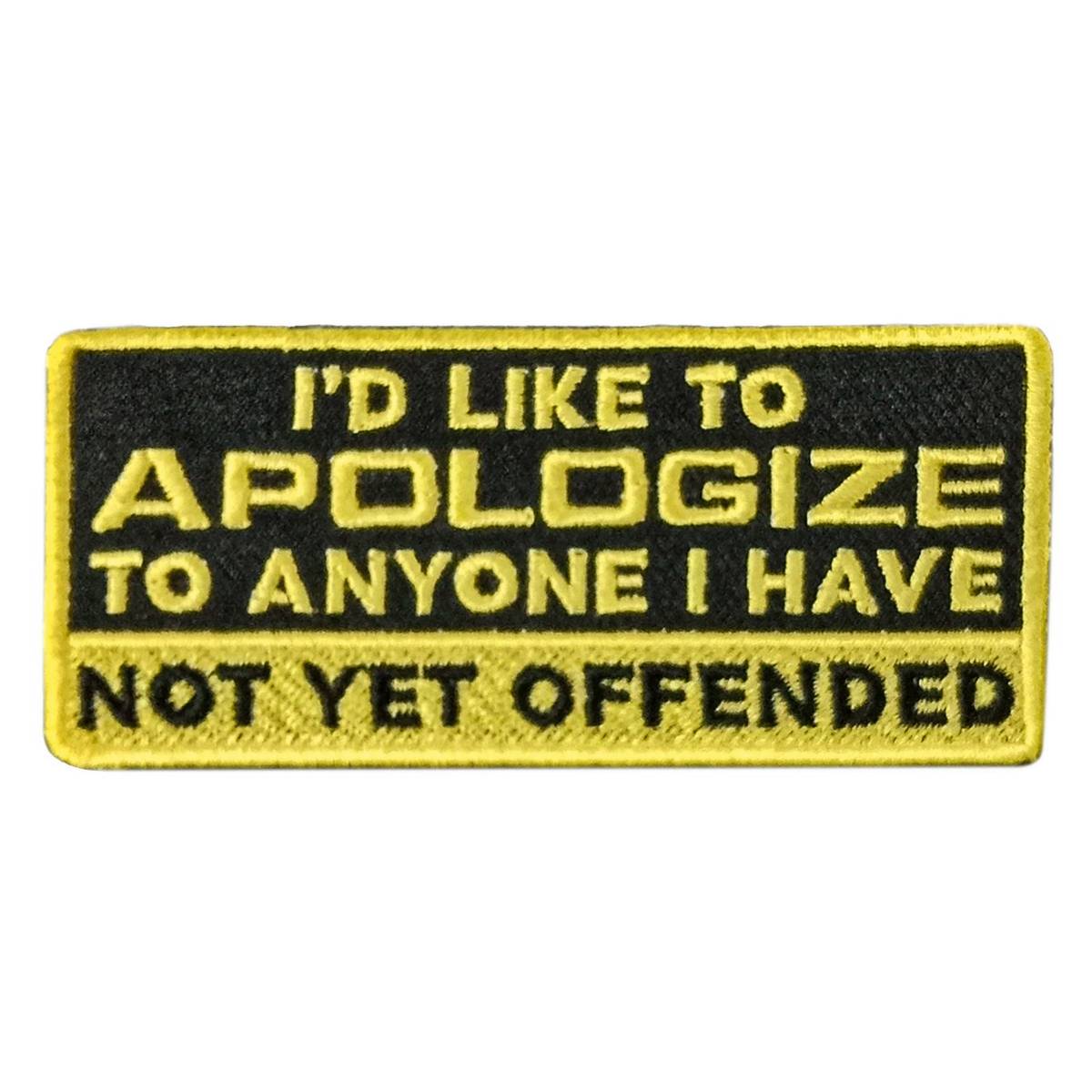 Hot Leathers Not Yet Offended 4″ X 2″ Embroidered Patch PPW1125