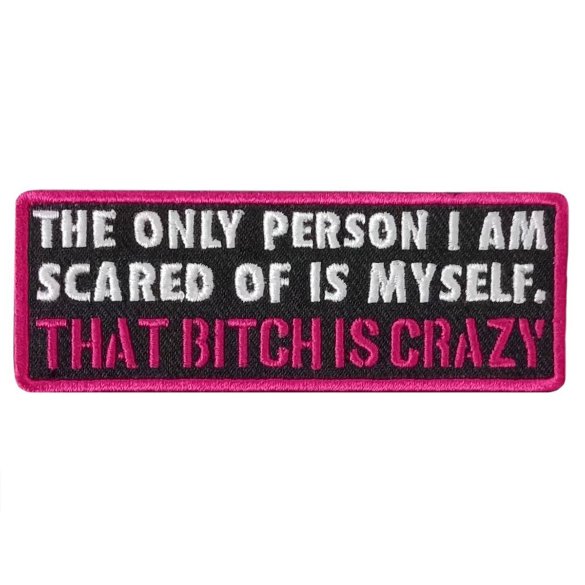 Hot Leathers Scared Of Myself 4″ X 2″ Embroidered Patch PPW1134