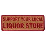 Hot Leathers Support Liquor Store 4″ X 2″ Embroidered Patch PPW1139