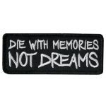 Hot Leathers Die With Memories 4″ X 1.5″ Embroidered Patch PPW1164
