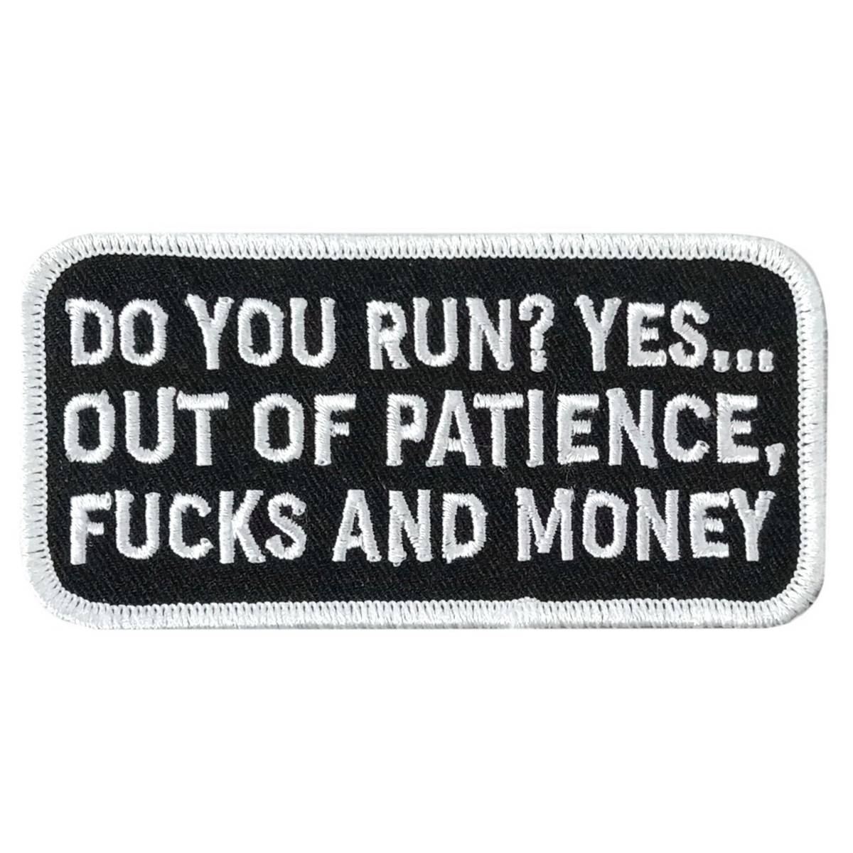 Hot Leathers Do You Run 4″ X 1.9″ Embroidered Patch PPW1223