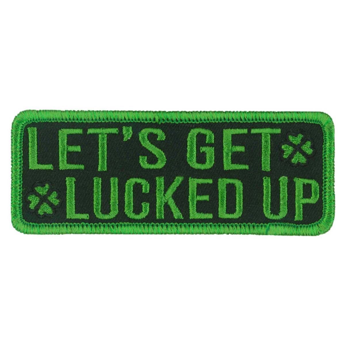Hot Leathers Lets Get 4″ X 1.5″ Embroidered Patch PPW1240