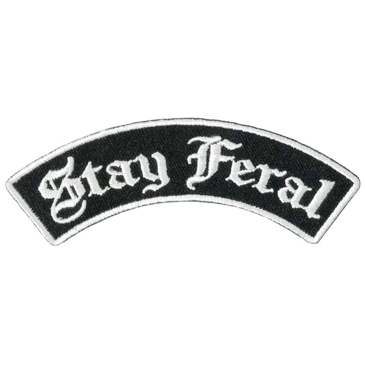 Hot Leathers Rocker Stay Feral Top 4 X 1.3″ Embroidered Patch PPW1296